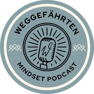 Weggefährten Mindset (Podcast)