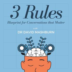 3 Rules: Blueprint for Conversations that Matter