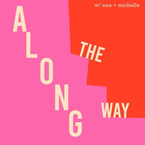 Along The Way