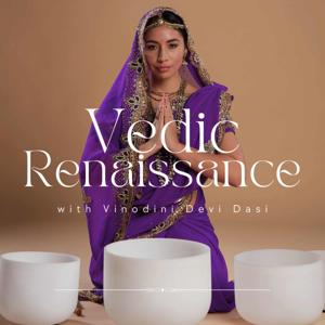 Vedic Renaissance Podcast