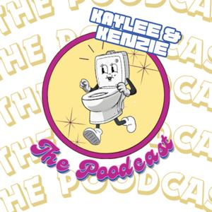 The Poodcast with Kenzie and Kaylee