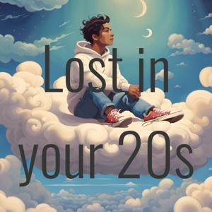 Lost in your 20s