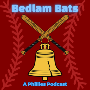 Bedlam Bats: A Phillies Podcast