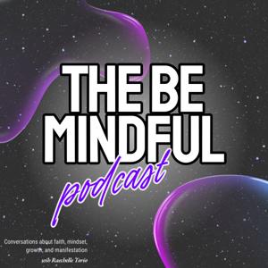 Be Mindful Podcast