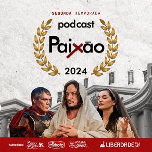 Podcast da Paixão - Rádio Liberdade de Caruaru