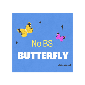 No BS Butterfly