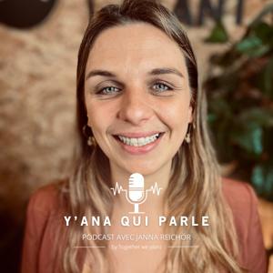 Y'ana qui parle - Avec Janna Reichör
