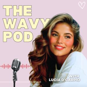 The Wavy Pod with Lucia d'Carpio