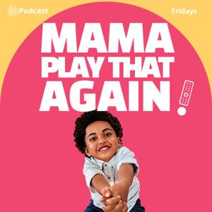 Mama, Play That Again!