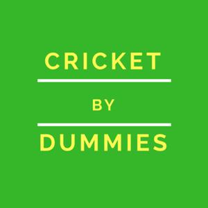 Cricket By Dummies Podcast