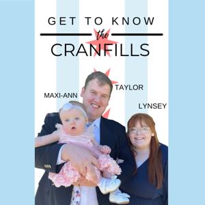 Get to Know the Cranfills!