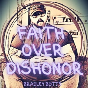 Faith Over Dishonor Podcast