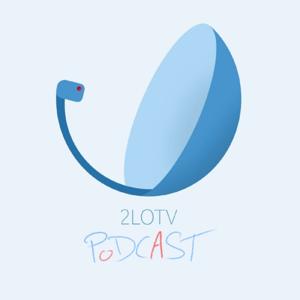 2LOTV Podcast