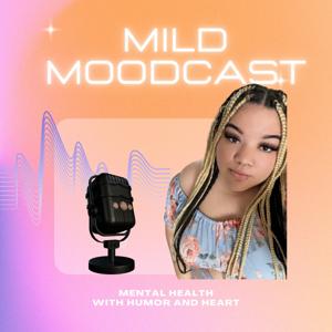 Mild MoodCast