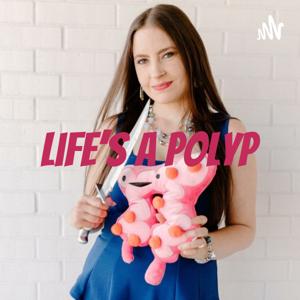 Life's a Polyp