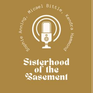 Sisterhood of the Basement