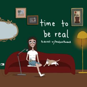 Time To Be Real