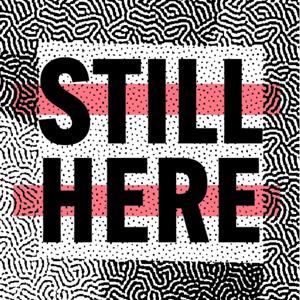 Still Here