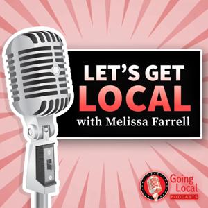 Let's Get Local with Melissa Farrell