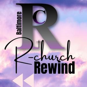 R-church Rewind