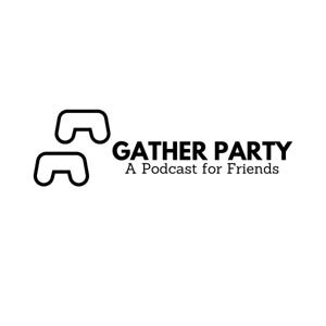 Gather Party