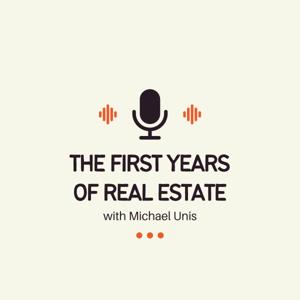 The First Years of Real Estate