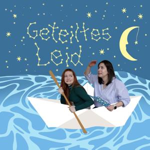 Geteiltes Leid (ist trotzdem scheiße)