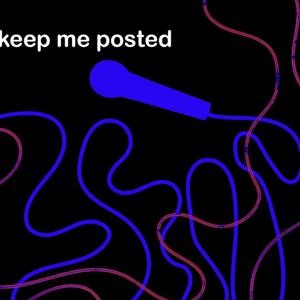 Keep Me Posted