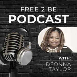 Free 2 Be Podcast
