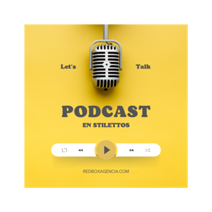 Podcast en Stilettos