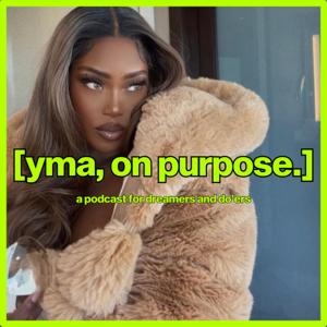 [yma, on purpose]