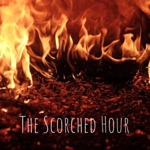 The Scorched Hour