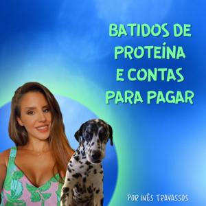 Batidos de Proteína e Contas para Pagar