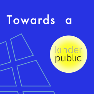 Towards a Kinder Public