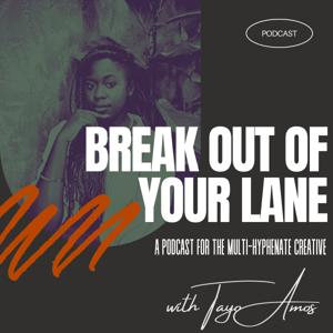 Break Out of Your Lane Podcast