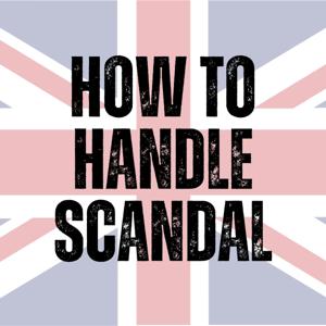 How to Handle Scandal