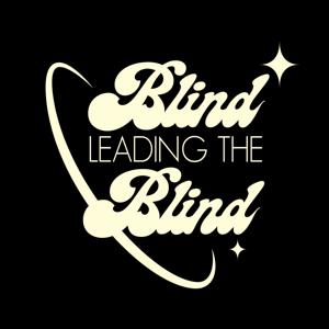 Blind Leading The Blind