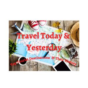 Travel Today and Yesterday