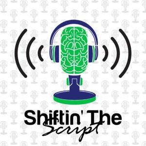 Shiftin' The Script