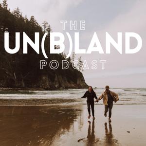 The Un(b)land Podcast