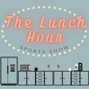 The Lunch Hour Sports Show