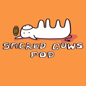 Sacred Cows Pod