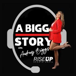 A BIGG Story w/ Audrey Biggs