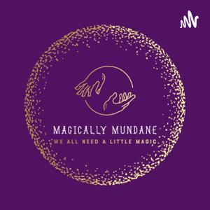 Magically Mundane