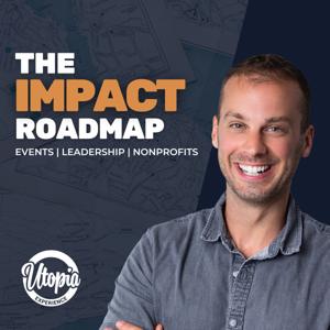 The Impact Roadmap: Events, Leadership, Nonprofits