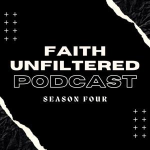 Faith Unfiltered Podcast