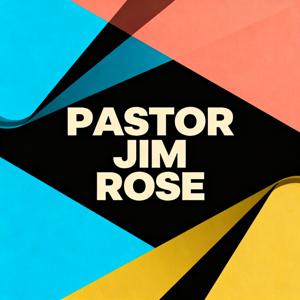 Pastor Jim Rose