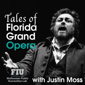 Tales of Florida Grand Opera with Justin Moss