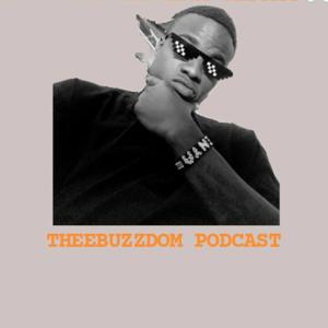 TheeBuzzDom Podcast