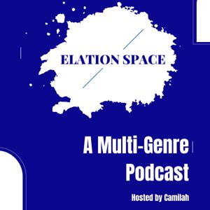 Elation Space: A Multi-Genre Podcast